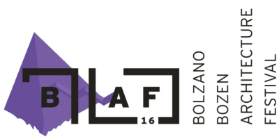 BAF BOLZANO BOZEN ARCHITECTURE FESTVAL 2016: