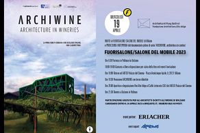 ARCHIWINE Architecture in Wineries: invito al Fuorisalone /Salone del mobile di MI e proiezione/anteprima del documentario pilota di serie 