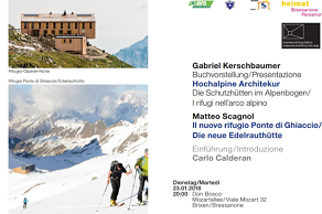 Presentazione libro: Hochalpine Architekur Gabriel Kerschbaumer - Conferenza: I rifugi nell' arco alpino Matteo Scagnol