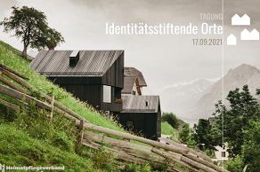 TAGUNG Identitätsstiftende Orte in Zusammenarbeit mit Heimatpflegeverband Südtirol