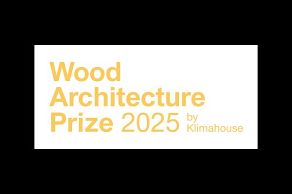 Klimahouse PRESENTA Wood Architecture Prize 2025