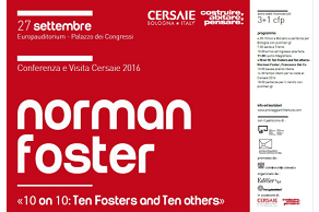 we suggest.. Conferenza e Visita Cersaie BOLOGNA 2016; Norman Foster