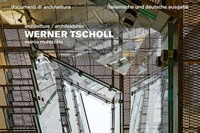 Werner Tscholl Architetture / Architekturen